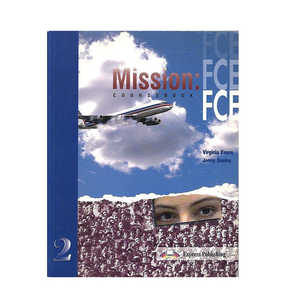 Mission: FCE 2. Coursebook