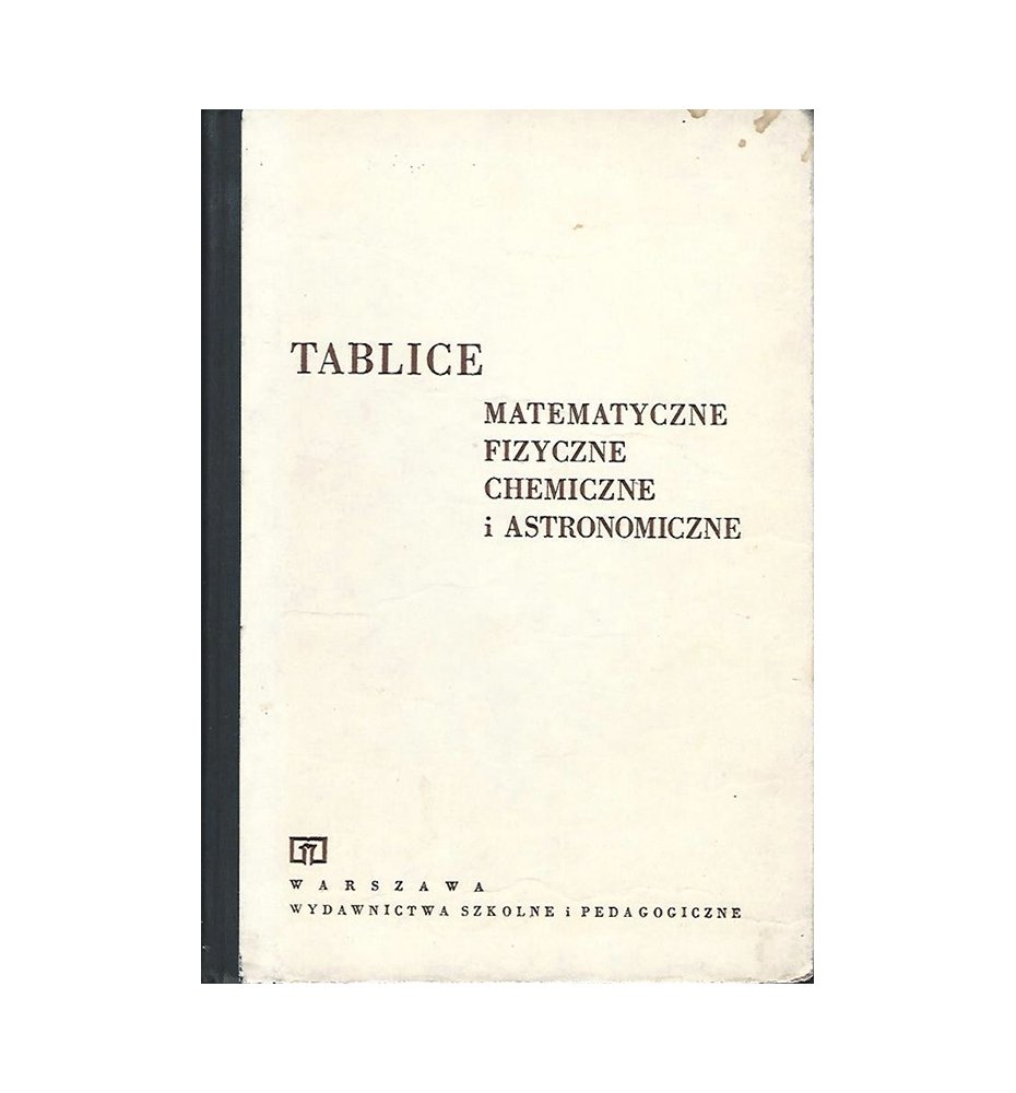 Tablice matematyczne, fizyczne, chemiczne i astronomiczne