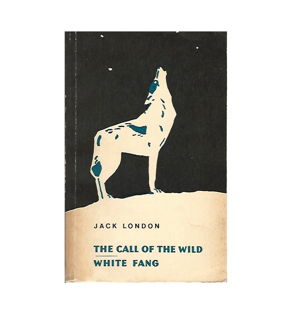 The Call Of The Wild / White Fang