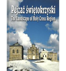 Pejzaż świętokrzyski / The Landscape of Holy Cross Region