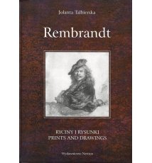 Rembrandt. Ryciny i rysunki