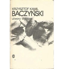 Baczyński Krzysztof Kamil - Utwory wybrane