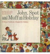 John, Spot and Muff on Holiday