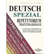 Deutsch Spezial. Repetytorium tematyczno-leksykalne