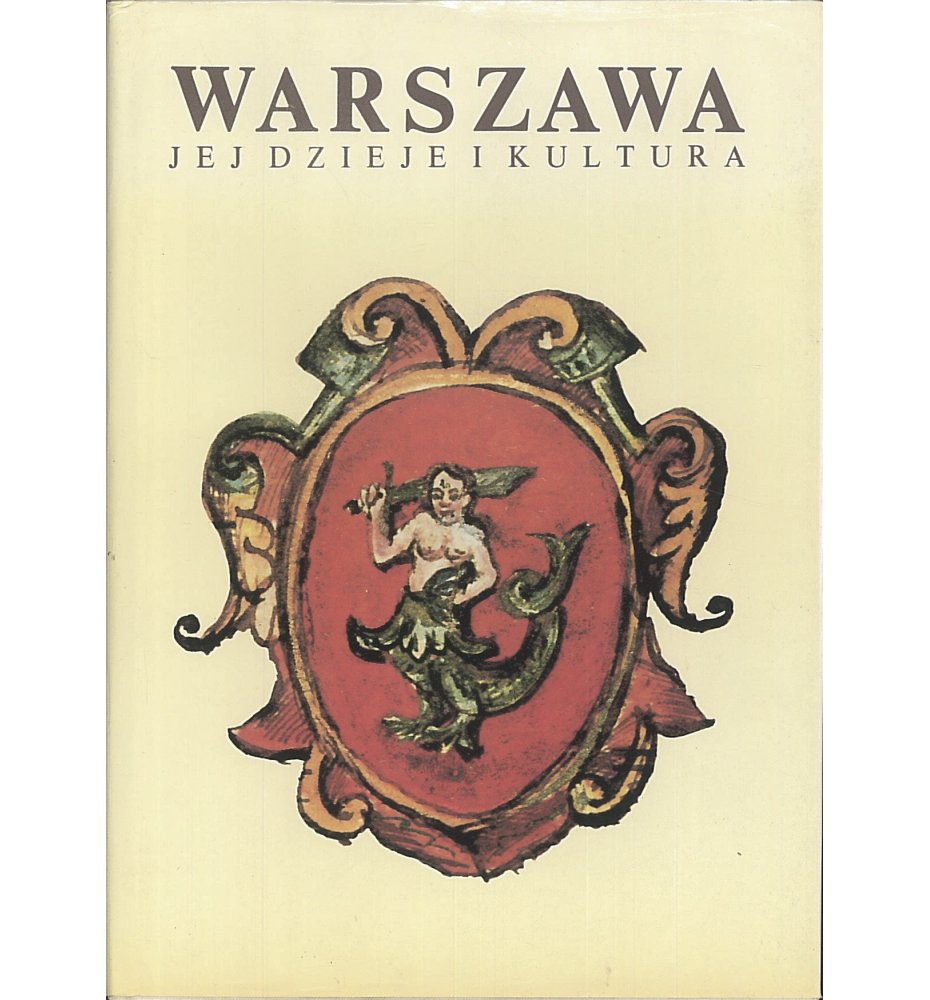 Warszawa jej dzieje i kultura