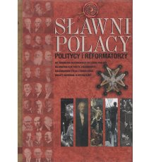 Sławni Polacy. Politycy i reformatorzy