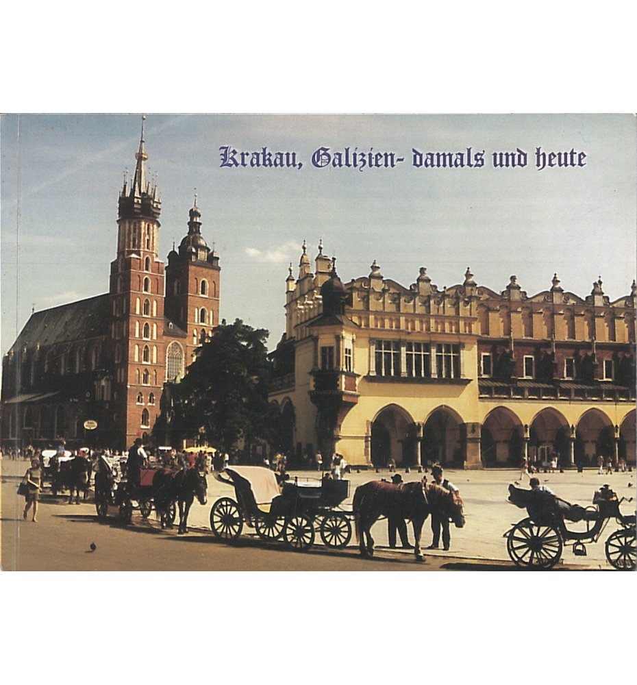 Kraków galicyjski i współczesny w fotografii