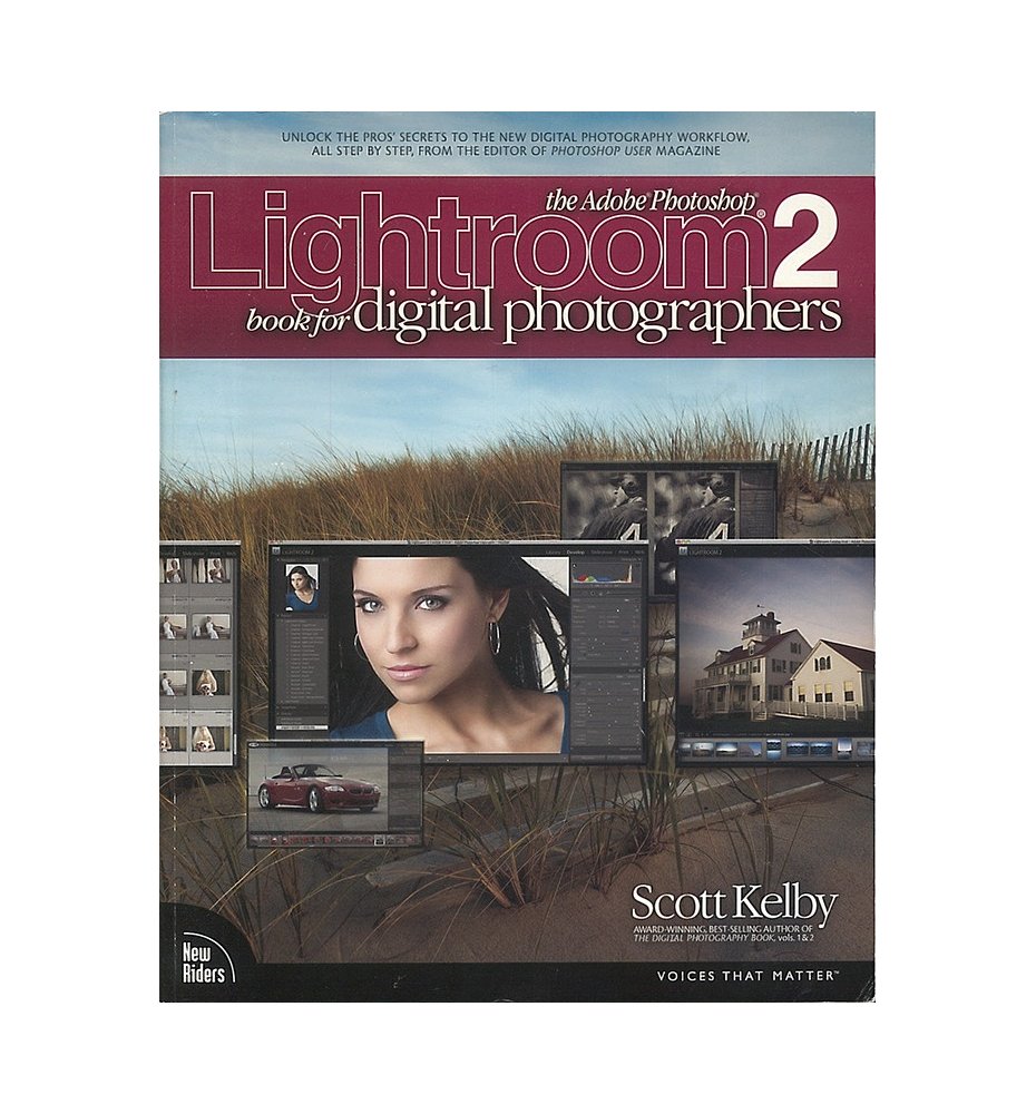 The Adobe Photoshop Lightroom 2 Book for Digital Photographers Team