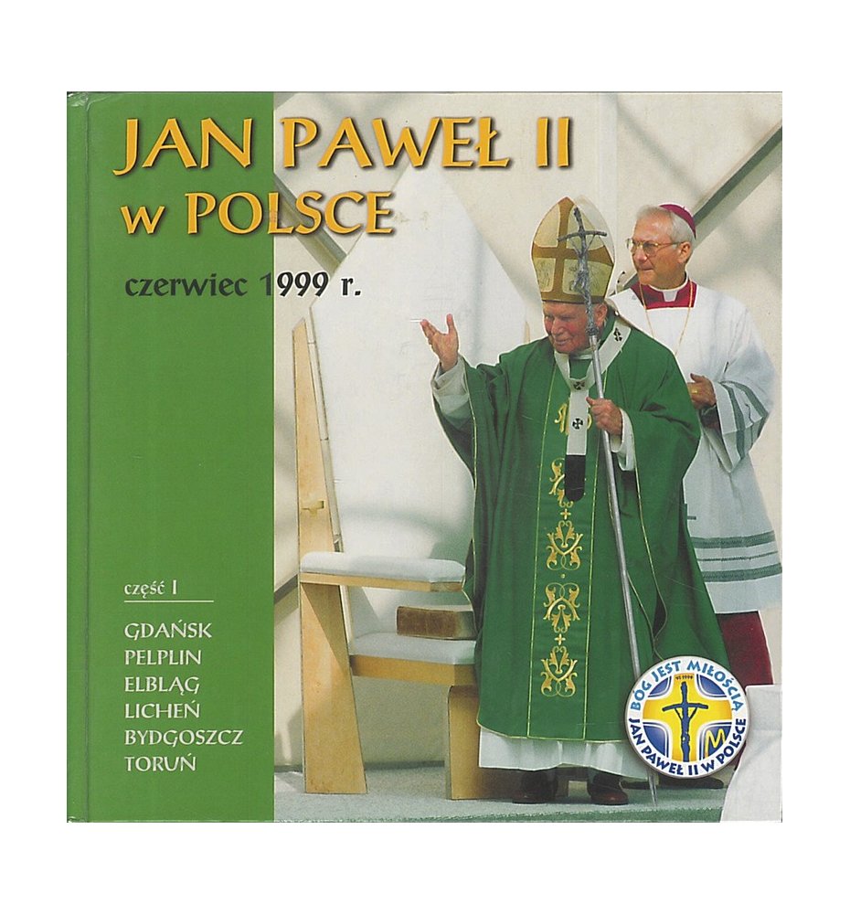Jan Paweł II w Polsce czerwiec 1999 r. cz. 1