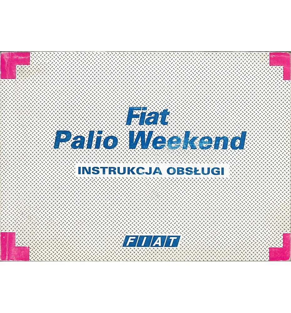 Fiat Palio Weekend - instrukcja obsługi