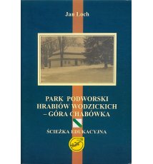 Park podworski hrabiów Wodzickich - góra Chabówka. Ścieżka edukacyjna