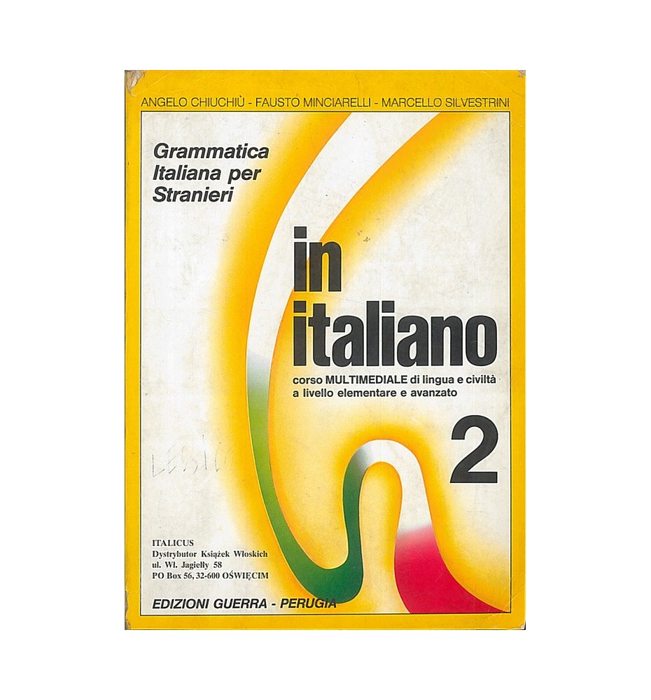 In italiano. Grammatica Italiana per Stranieri 2