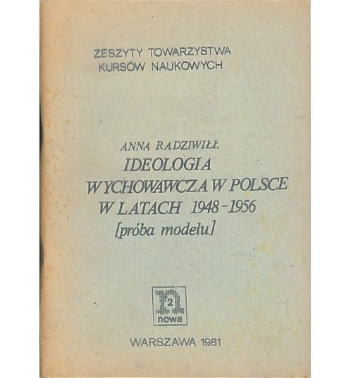 Ideologia wychowawcza w Polsce w latach 1948-1956 (próba modelu)