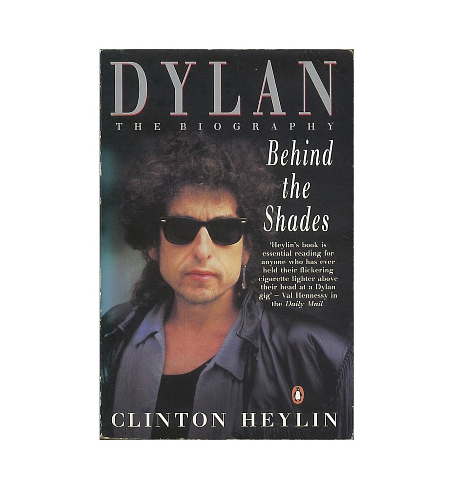 Dylan. Behind the Shades