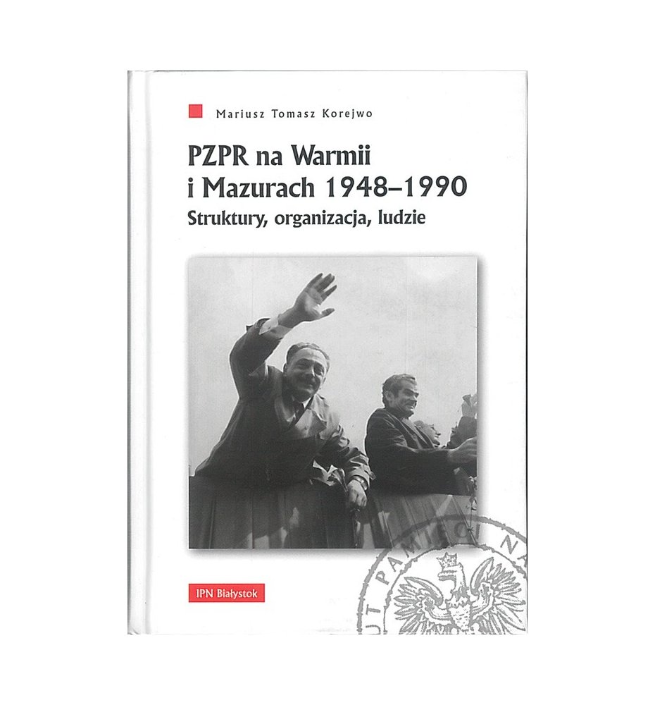PZPR na Warmii i Mazurach 1948-1990