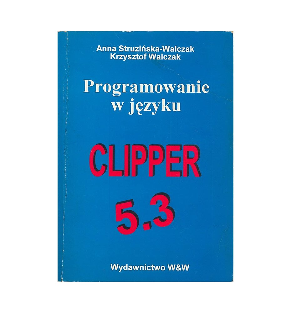 Programowanie w języku CLIPPER 5.3