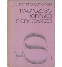 Twórczość Henryka Sienkiewicza