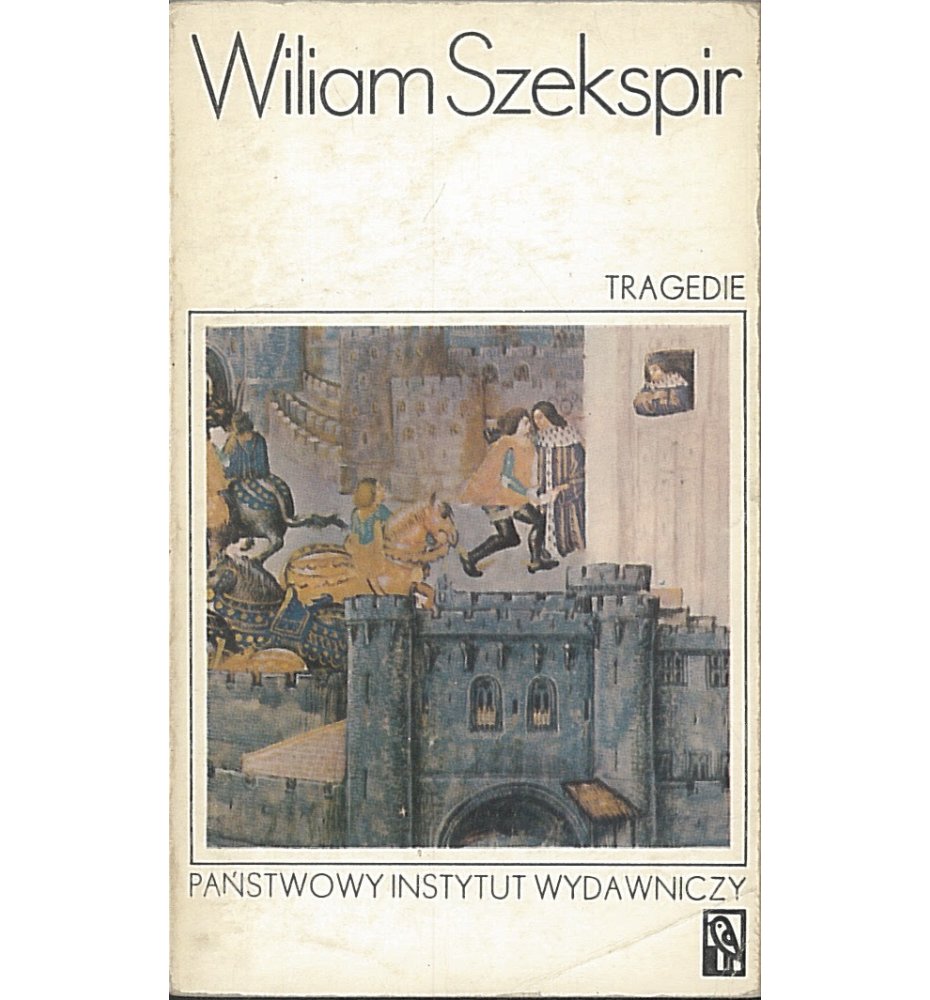 Wiliam Szekspir - Tragedie, tom 1