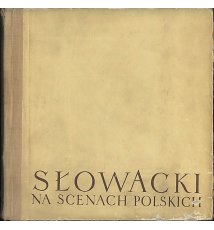 Słowacki na scenach polskich