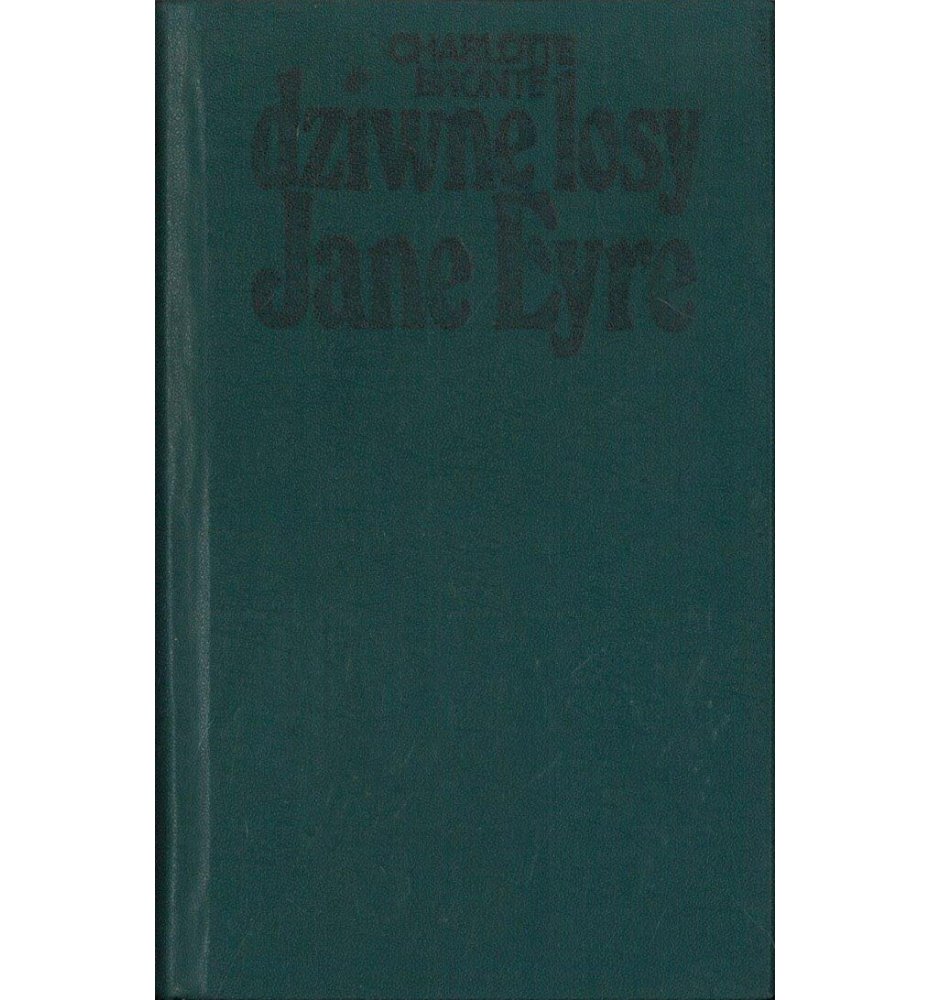 Dziwne losy Jane Eyre, tom 1