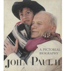 John Paul II. A Pictorial Biography