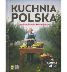 Kuchnia polska według Pawła Małeckiego