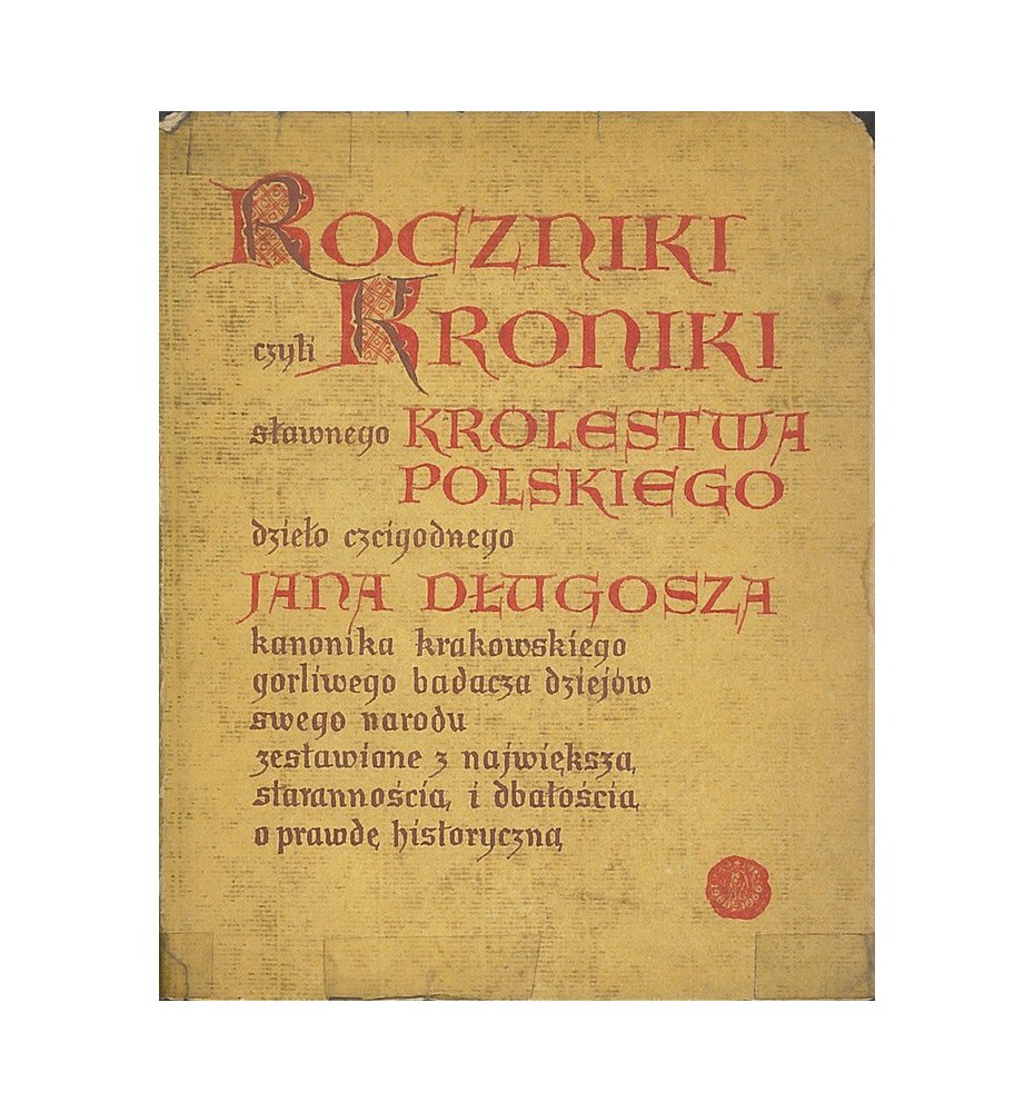 Roczniki czyli kroniki sławnego Królestwa Polskiego (Księga 5 i 6)