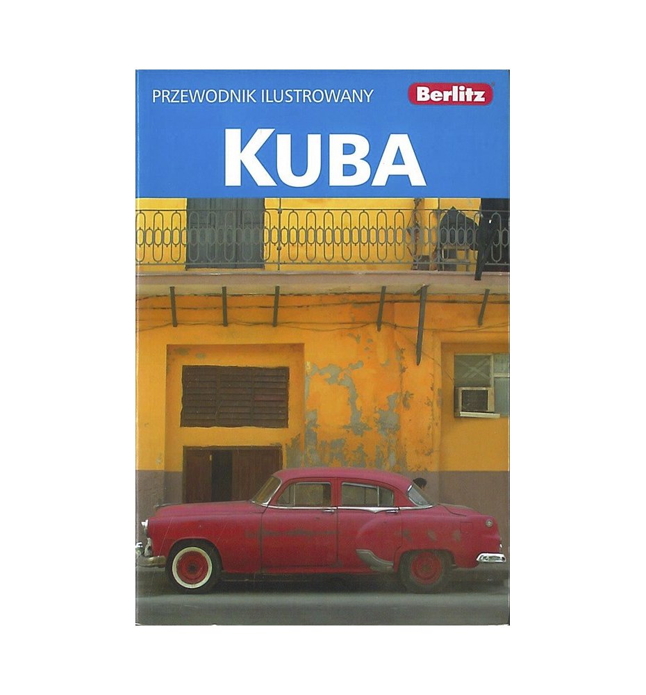 Kuba. Przewodnik ilustrowany
