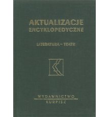 Aktualizacje encyklopedyczne. Literatura - teatr